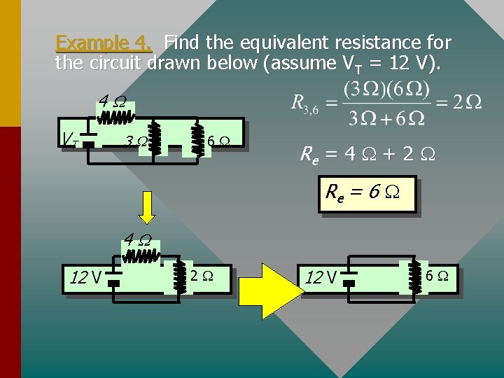 Example 4. Find the equivalent resistance for the circuit drawn below (assume VT =