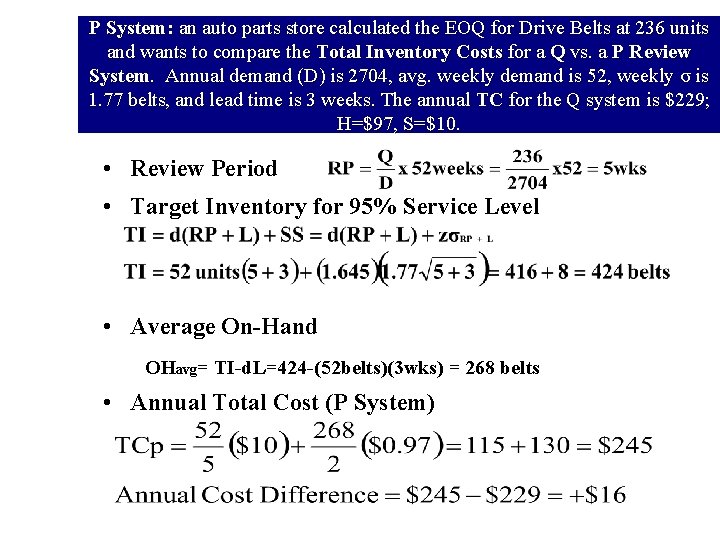 P System: an auto parts store calculated the EOQ for Drive Belts at 236