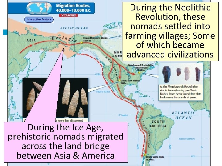 ■ Text During the Neolithic Title Revolution, these nomads settled into farming villages; Some