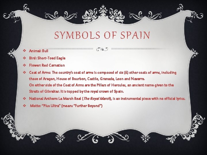 SYMBOLS OF SPAIN v Animal: Bull v Bird: Short-Toed Eagle v Flower: Red Carnation