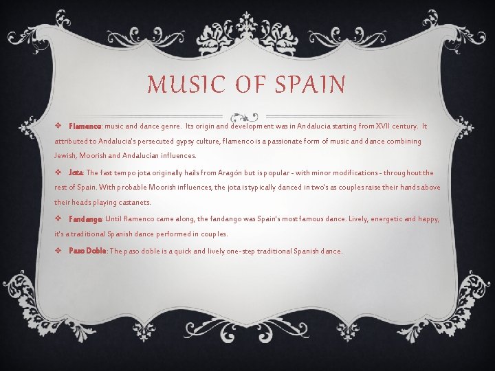 MUSIC OF SPAIN v Flamenco: music and dance genre. Its origin and development was