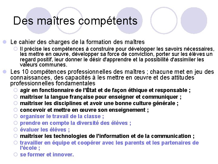 Des maîtres compétents l Le cahier des charges de la formation des maîtres ¡