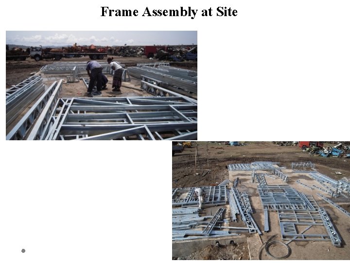 Frame Assembly at Site 