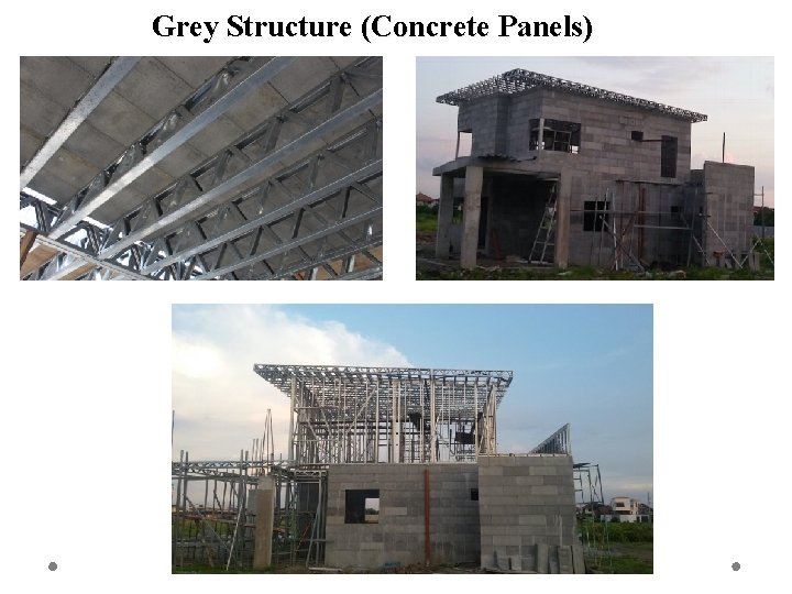 Grey Structure (Concrete Panels) 