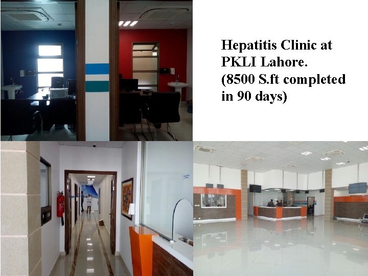 Hepatitis Clinic at PKLI Lahore. (8500 S. ft completed in 90 days) 