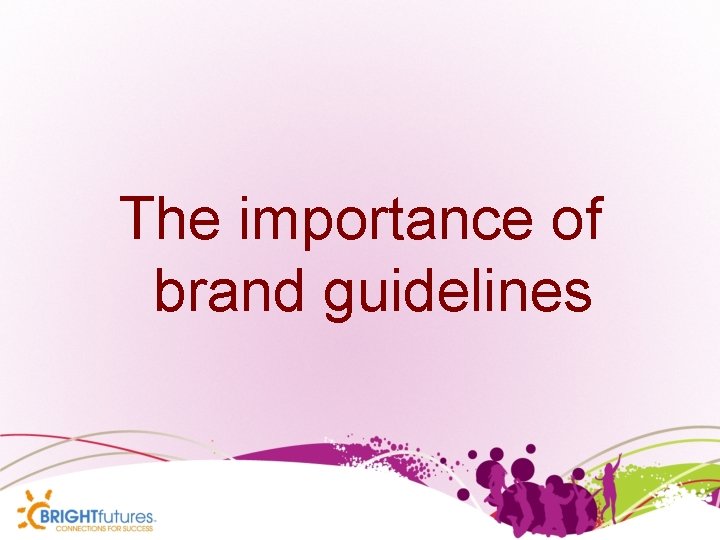 The importance of brand guidelines 