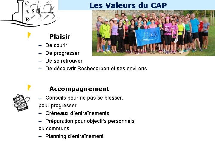 Les Valeurs du CAP Plaisir – – De courir De progresser De se retrouver