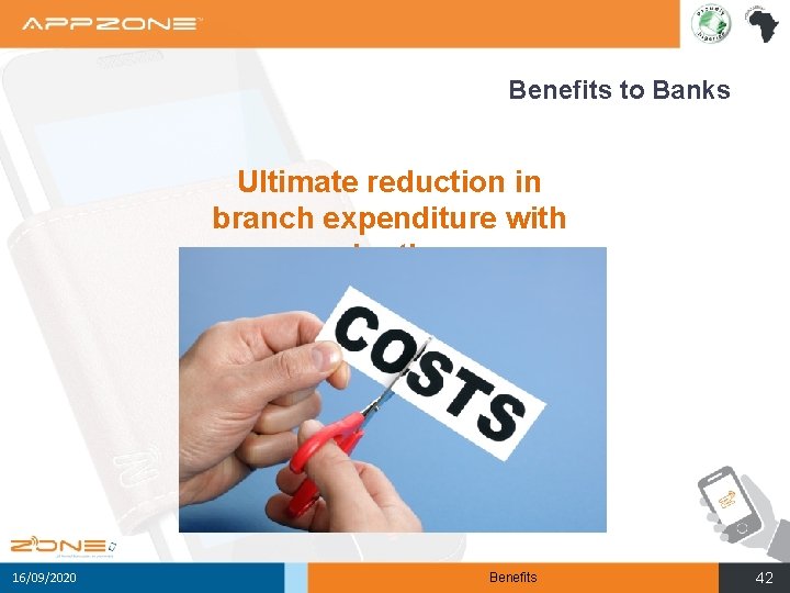 Benefits to Banks Ultimate reduction in branch expenditure with adoption 16/09/2020 Benefits 42 