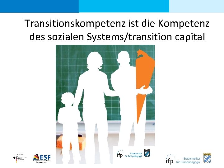 Transitionskompetenz ist die Kompetenz des sozialen Systems/transition capital 