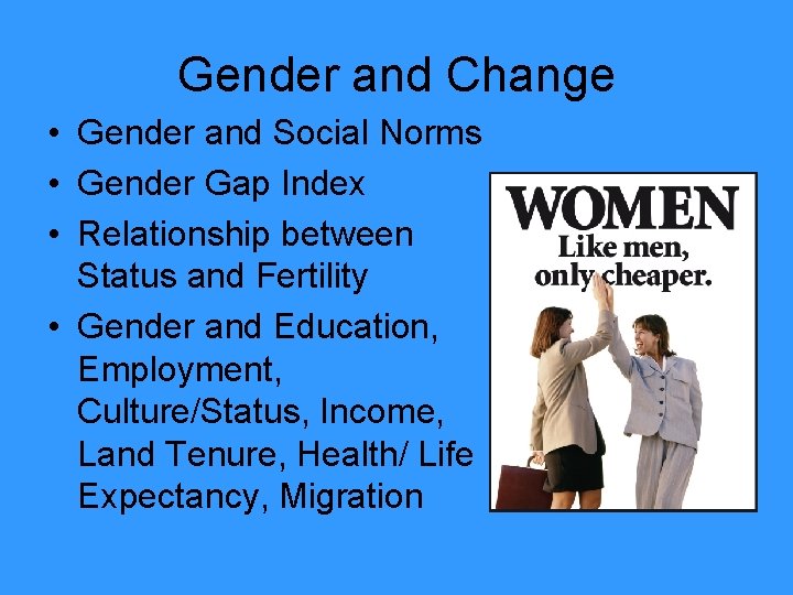 Gender and Change • Gender and Social Norms • Gender Gap Index • Relationship