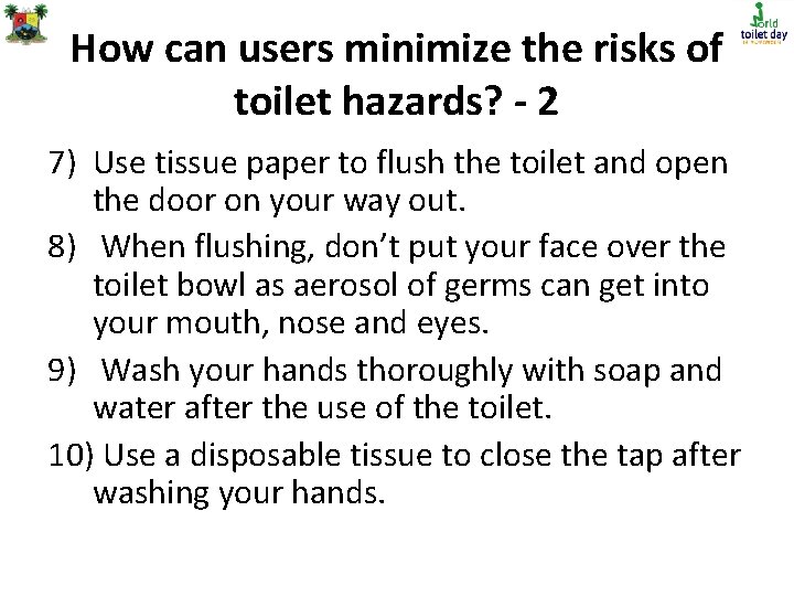 How can users minimize the risks of toilet hazards? - 2 7) Use tissue