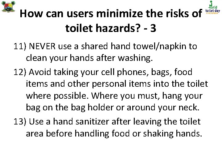 How can users minimize the risks of toilet hazards? - 3 11) NEVER use