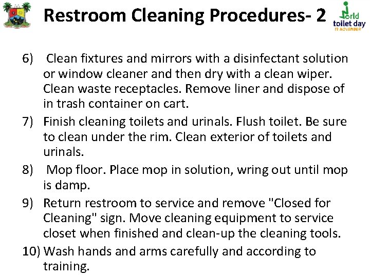 Restroom Cleaning Procedures- 2 6) Clean fixtures and mirrors with a disinfectant solution or