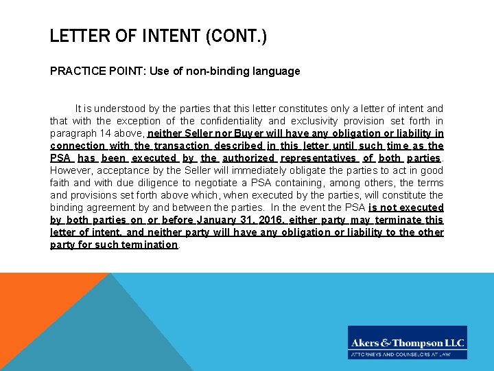 LETTER OF INTENT (CONT. ) PRACTICE POINT: Use of non-binding language It is understood