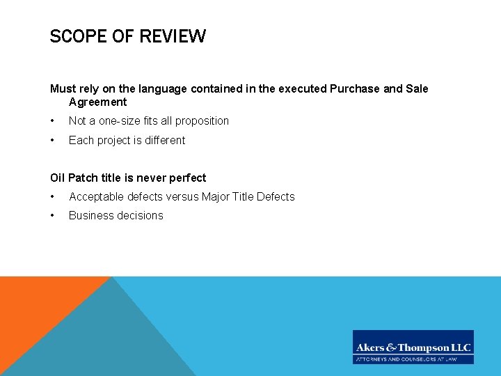 SCOPE OF REVIEW Must rely on the language contained in the executed Purchase and