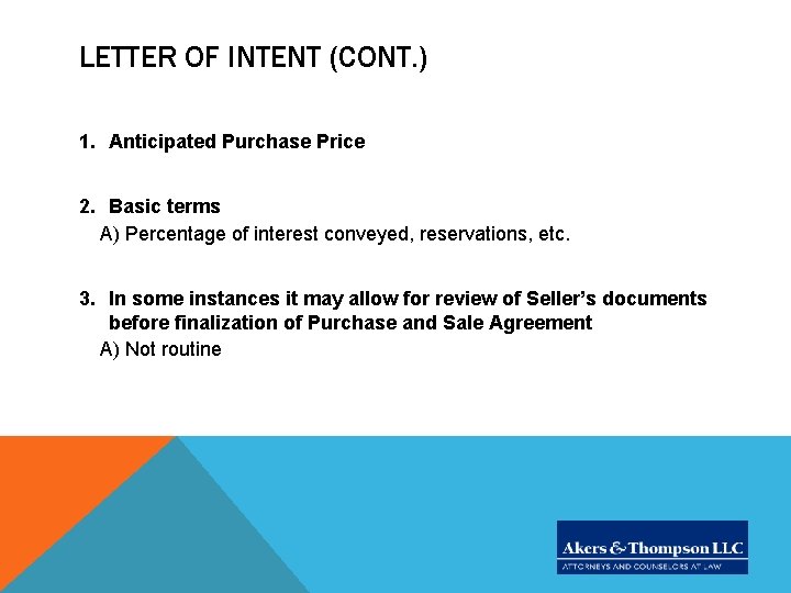 LETTER OF INTENT (CONT. ) 1. Anticipated Purchase Price 2. Basic terms A) Percentage