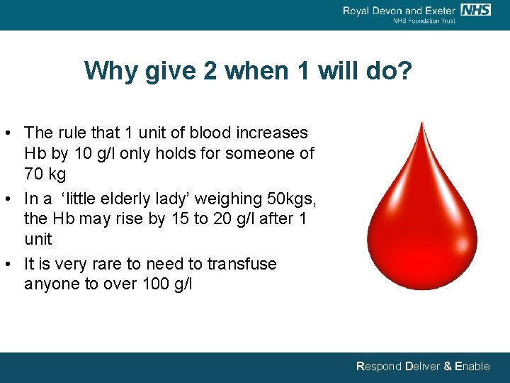 Why give 2 when 1 will do? • The rule that 1 unit of