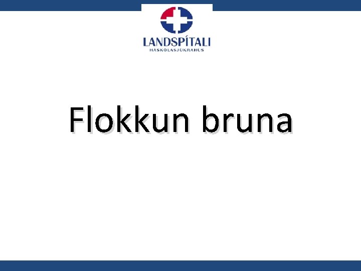 Flokkun bruna 