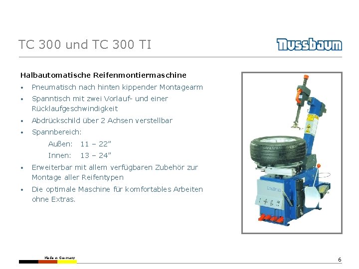 TC 300 und TC 300 TI Halbautomatische Reifenmontiermaschine • Pneumatisch nach hinten kippender Montagearm