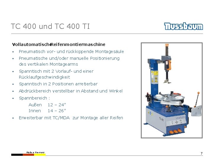 TC 400 und TC 400 TI Vollautomatische. Reifenmontiermaschine • Pneumatisch vor- und rückkippende Montagesäule