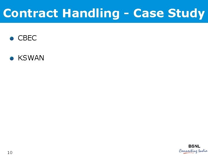 Contract Handling - Case Study CBEC KSWAN 10 