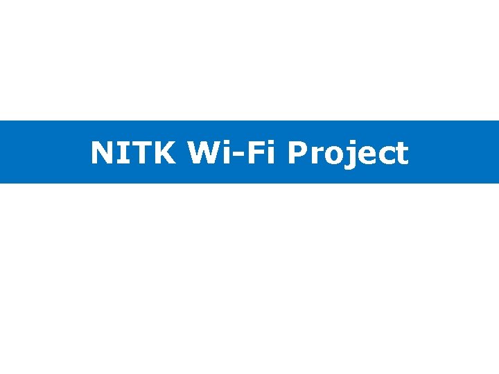 NITK Wi-Fi Project 