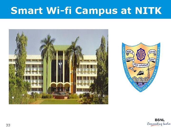Smart Wi-fi Campus at NITK 33 