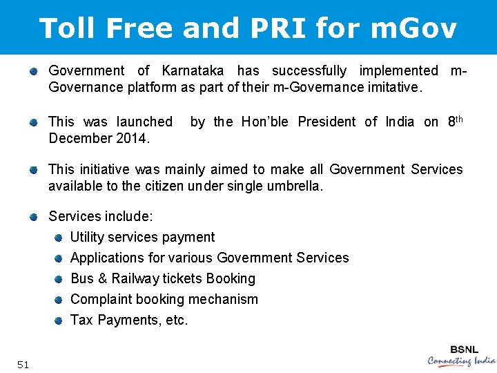 Toll Free and PRI for m. Government of Karnataka has successfully implemented m. Governance