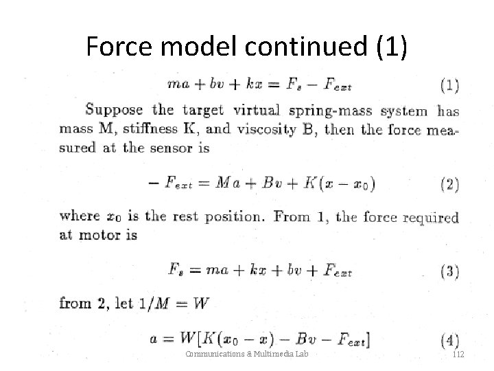 Force model continued (1) Communications & Multimedia Lab 112 