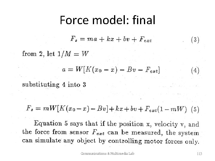 Force model: final Communications & Multimedia Lab 113 