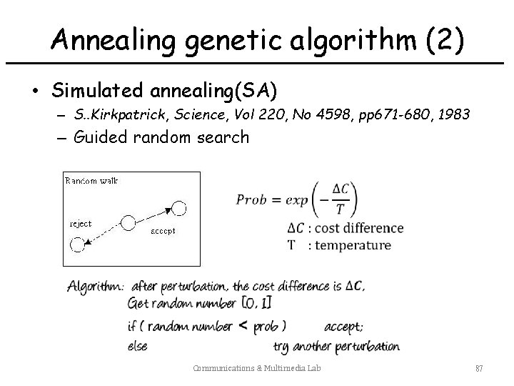 Annealing genetic algorithm (2) • Simulated annealing(SA) – S. . Kirkpatrick, Science, Vol 220,