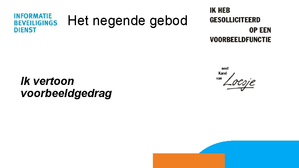 Het negende gebod Ik vertoon voorbeeldgedrag 