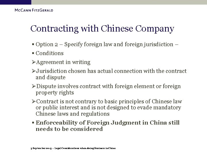 Contracting with Chinese Company § Option 2 – Specify foreign law and foreign jurisdiction
