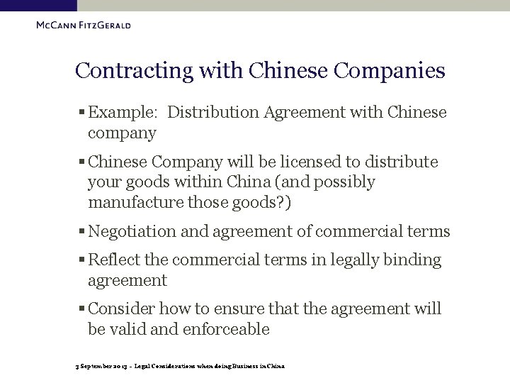 Contracting with Chinese Companies § Example: Distribution Agreement with Chinese company § Chinese Company