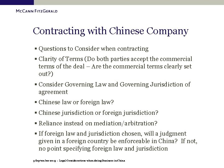 Contracting with Chinese Company § Questions to Consider when contracting § Clarity of Terms