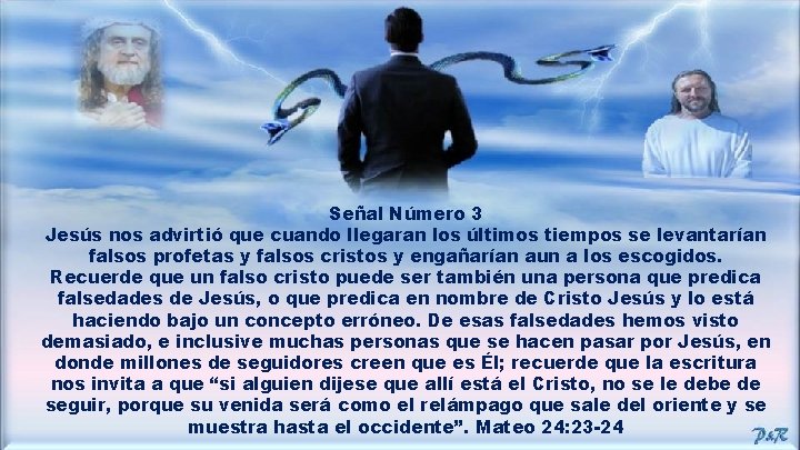Señal Número 3 Jesús nos advirtió que cuando llegaran los últimos tiempos se levantarían
