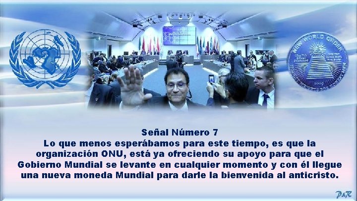 Señal Número 7 Lo que menos esperábamos para este tiempo, es que la organización