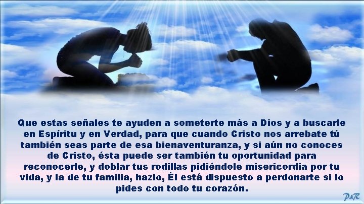 Que estas señales te ayuden a someterte más a Dios y a buscarle en
