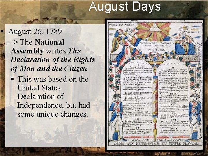 August Days § August 26, 1789 -> The National Assembly writes The Declaration of