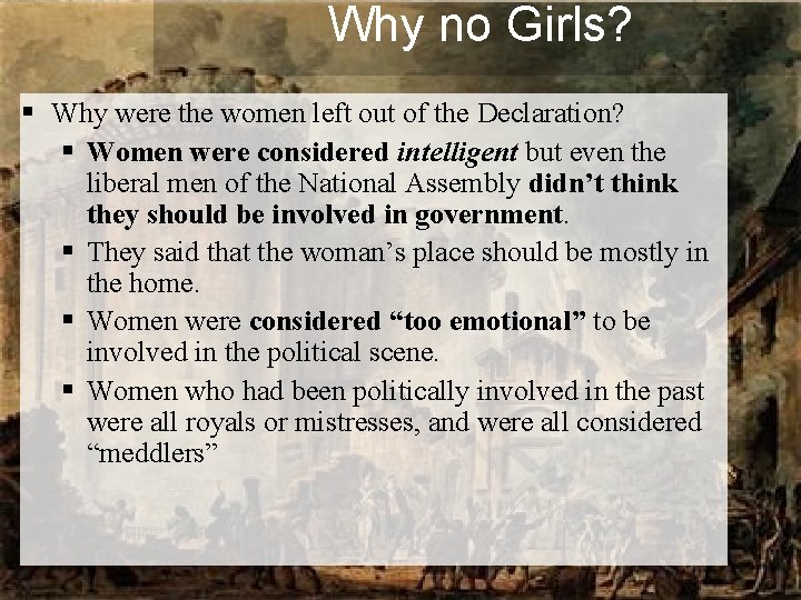 Why no Girls? § Why were the women left out of the Declaration? §