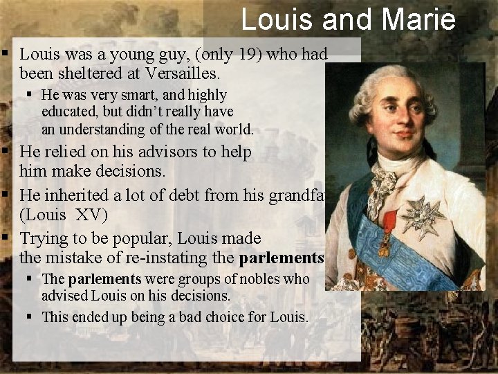 Louis and Marie § Louis was a young guy, (only 19) who had been