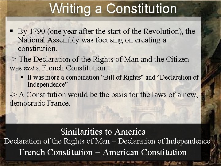 Writing a Constitution § By 1790 (one year after the start of the Revolution),