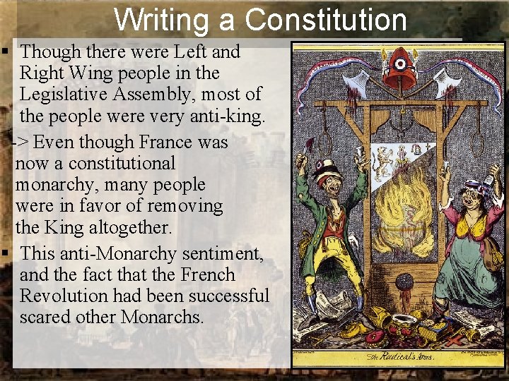 Writing a Constitution § Though there were Left and Right Wing people in the