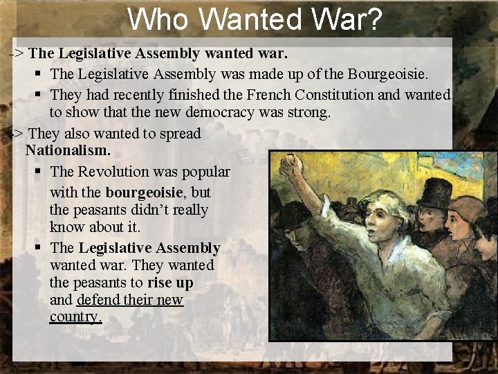 Who Wanted War? -> The Legislative Assembly wanted war. § The Legislative Assembly was