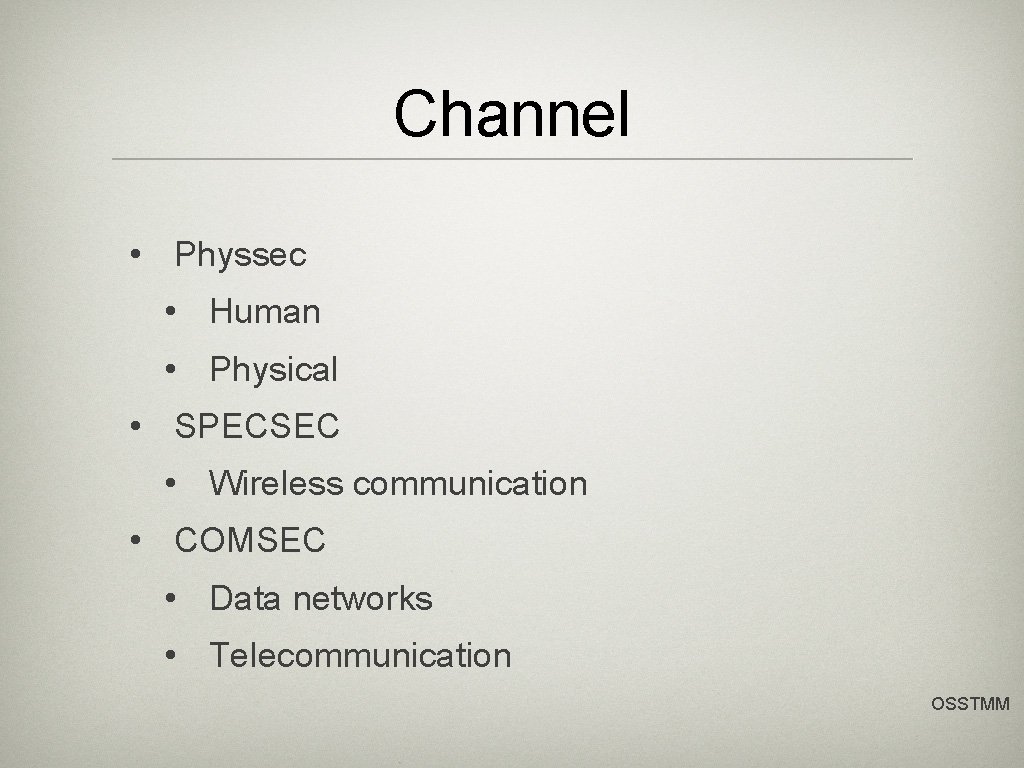 Channel • Physsec • Human • Physical • SPECSEC • Wireless communication • COMSEC