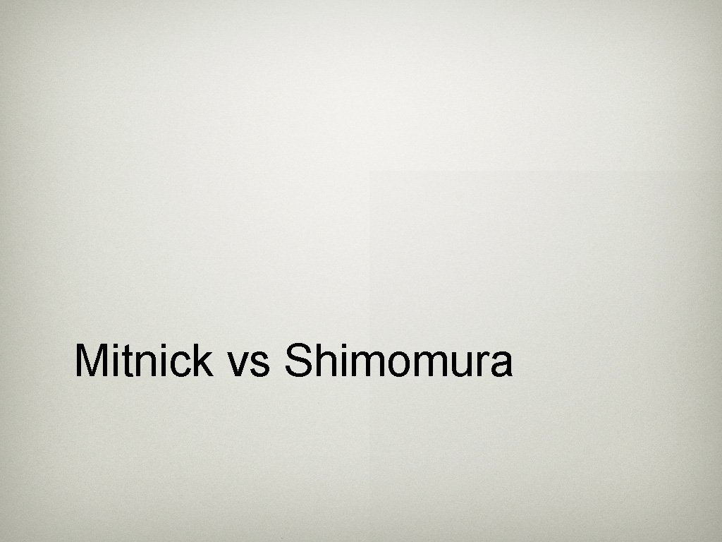 Mitnick vs Shimomura 