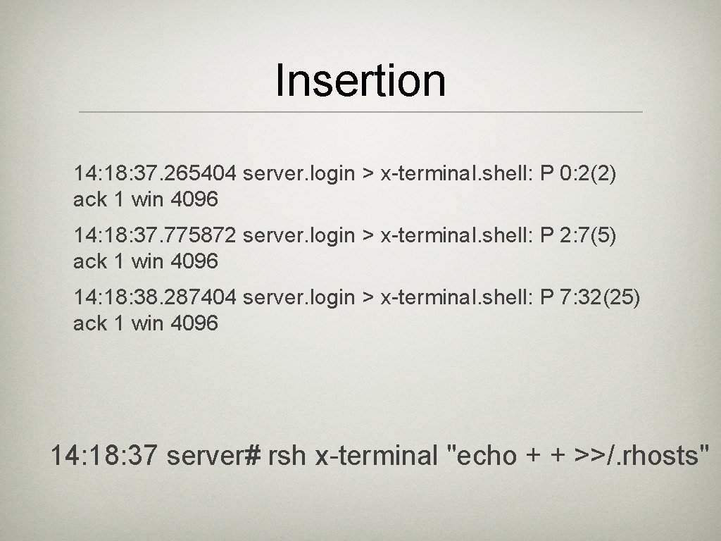 Insertion 14: 18: 37. 265404 server. login > x-terminal. shell: P 0: 2(2) ack