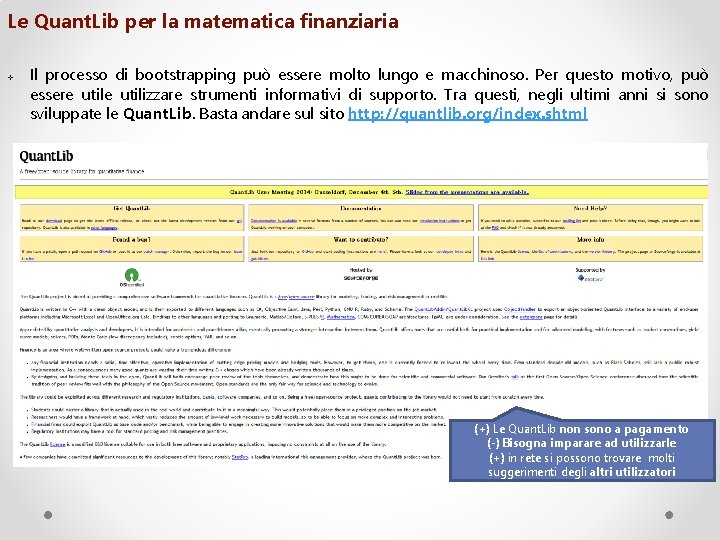 Le Quant. Lib per la matematica finanziaria v Il processo di bootstrapping può essere