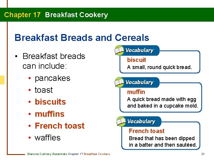 Chapter 17 Breakfast Cookery Breakfast Breads and Cereals • Breakfast breads can include: •