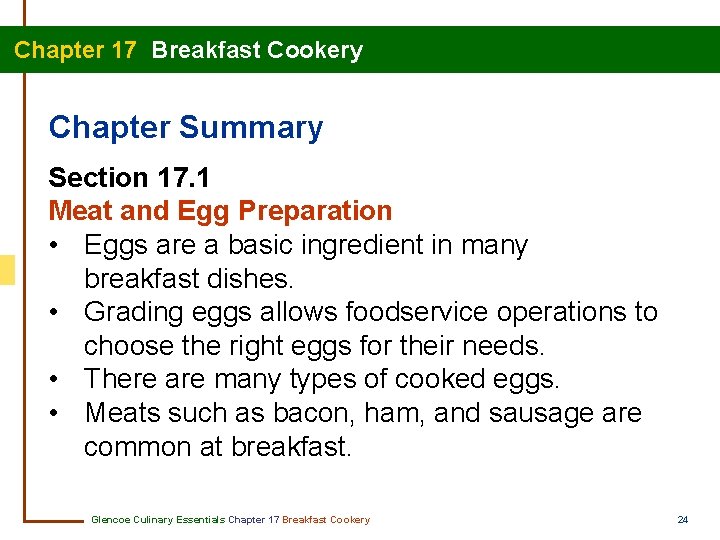 Chapter 17 Breakfast Cookery Chapter Summary Section 17. 1 Meat and Egg Preparation •